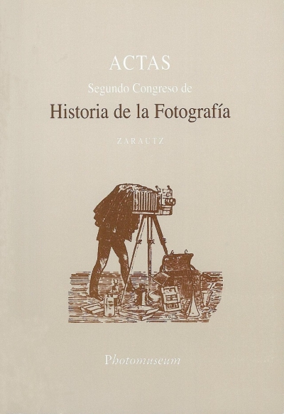 Actas Segundo Congreso de Historia de la Fotograf&iacute;a